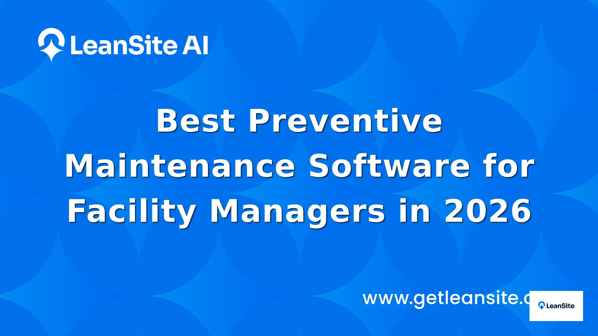 Featured image for: Best Preventive Maintenance Software for Facility Managers in 2026